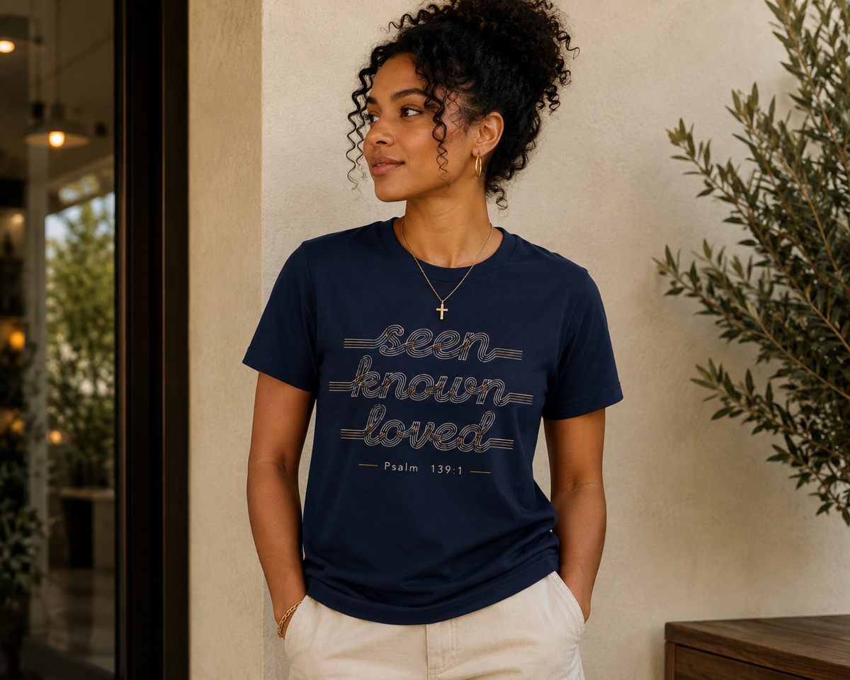 Seen.Known.Loved.T-Shirt